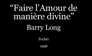 Faire l'Amour de manière divine de Barry Long (1995) Pocket