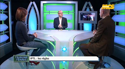 Tribune Tennis - Les règles de l'IPTL