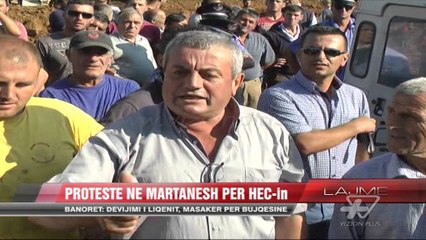 Protestë në Martanesh për HEC-in - News, Lajme - Vizion Plus