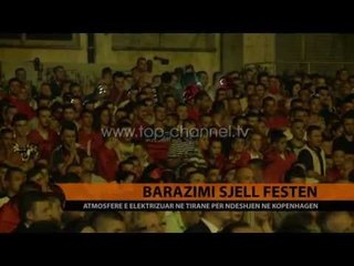 Barazimi sjell festën, atmosferë e elektrizuar në Tiranë