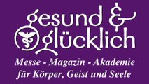 Gesund & Glücklich - Messe für Körper, Geist und Seele 2015