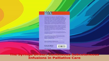 The Syringe Driver Continuous Subcutaneous Infusions in Palliative Care Read Online
