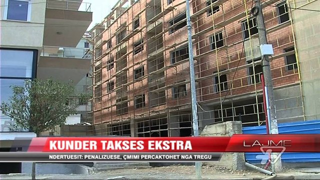 Kundër taksës ekstra për apartamentet e pa shitura - News, Lajme - Vizion Plus