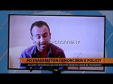PD transmeton denoncimin e ish-shefit të Antidrogës - Top Channel Albania - News - Lajme
