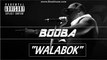 BOOBA - WALABOK (Fuite Officiel du cd)