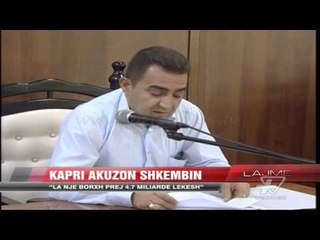 Kapri: Shkëmbi la një borxh prej 4.7 miliardë lekësh - News, Lajme - Vizion Plus