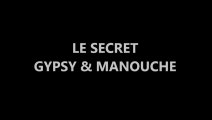 Le secret Gypsy et Manouche Par : ( Pandore-Lucifer-Antéchrist)