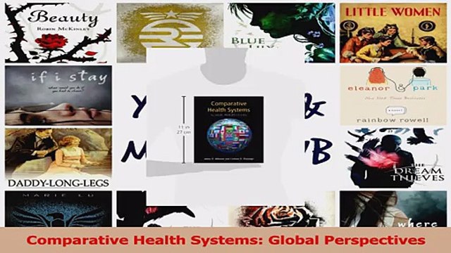 PDF Download Comparative Health Systems Global Perspectives Download Full Ebook