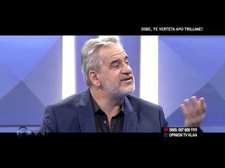 Opinion - OSBE, te verteta apo trillime? (14 shtator 2015)