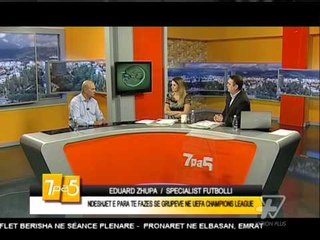 7pa5 - Faza ne grupe e UEFA Champion League - 16 Shtator 2015 - Show - Vizion Plus