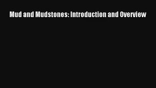 Read Mud and Mudstones: Introduction and Overview# PDF Free