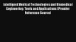 Intelligent Medical Technologies and Biomedical Engineering: Tools and Applications (Premier