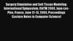 Surgery Simulation and Soft Tissue Modeling: International Symposium IS4TM 2003. Juan-Les-Pins