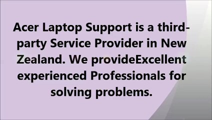 Acer Laptop Tech Support NZ Number +64-09-8010265