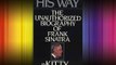 His Way: An Unauthorized Biography Of Frank Sinatra