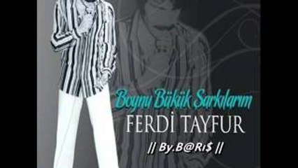 FERDİ TAYFUR - En Kral Şarkıları (Karışık)