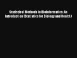 Statistical Methods in Bioinformatics: An Introduction (Statistics for Biology and Health)