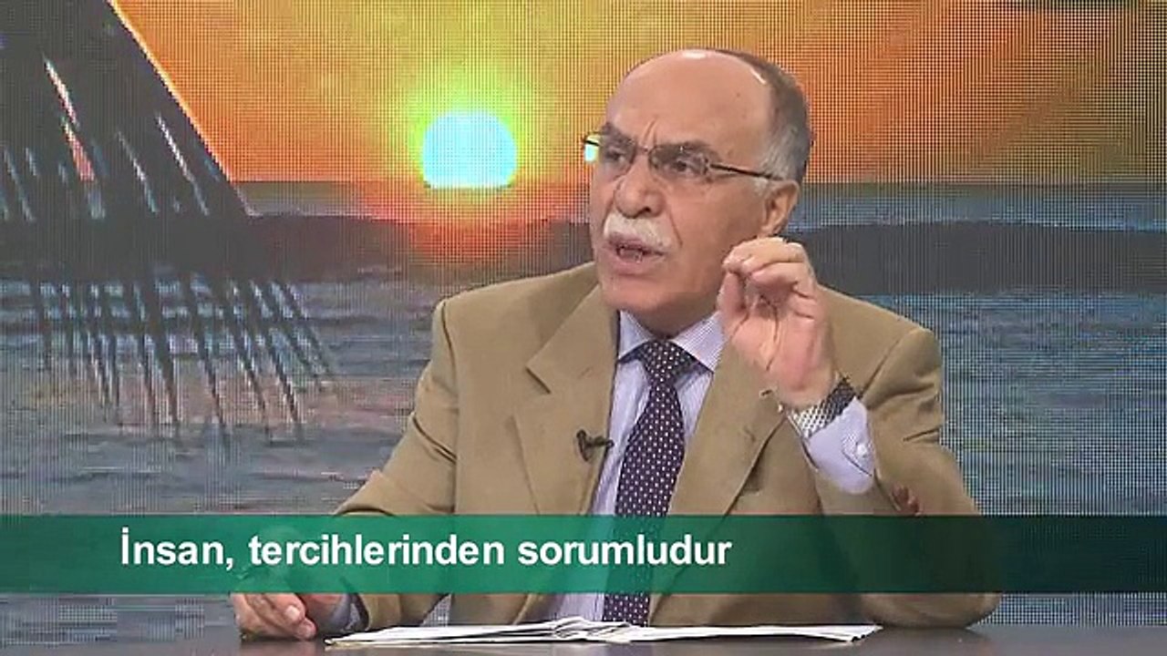 İNSAN, TERCİHLERİNDEN SORUMLUDUR