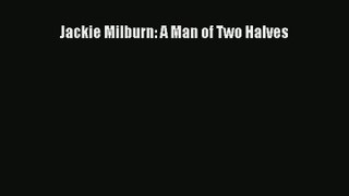 Jackie Milburn: A Man of Two Halves Read Online