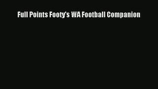 Full Points Footy's WA Football Companion Read Online