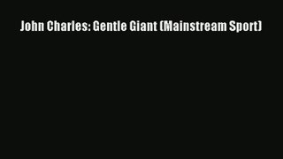 John Charles: Gentle Giant (Mainstream Sport) Download