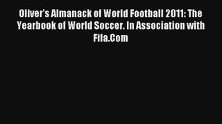 Oliver's Almanack of World Football 2011: The Yearbook of World Soccer. In Association with