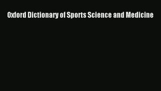 Oxford Dictionary of Sports Science and Medicine PDF