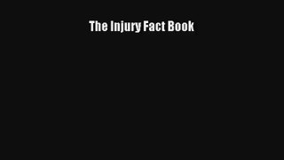 [PDF Download] The Injury Fact Book [Download] Online