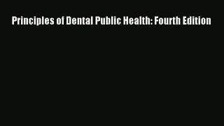 [PDF Download] Principles of Dental Public Health: Fourth Edition [PDF] Online