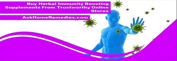Buy Herbal Immunity Boosting Supplements From Trustworthy Online Stores