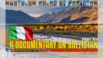 A DOCUMENTARY ON BALTISTAN BY ITALIAN FOREIGN MINISTRY (Part-3)