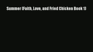 Summer (Faith Love and Fried Chicken Book 1) [PDF] Online