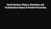 [PDF Download] Dusty Plasmas: Physics Chemistry and Technological Impact in Plasma Processing