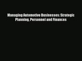 [PDF Download] Managing Automotive Businesses: Strategic Planning Personnel and Finances [PDF]