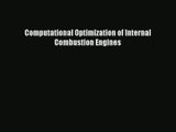 [PDF Download] Computational Optimization of Internal Combustion Engines [PDF] Full Ebook