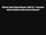 [PDF Download] Chilton's Auto Repair Manual 1988-92 - Perennial Edition (Chilton's Auto Service