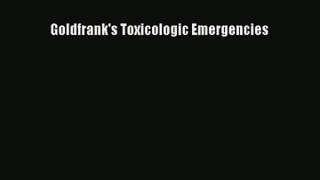 [PDF Download] Goldfrank's Toxicologic Emergencies [PDF] Full Ebook