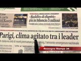 Clima della Terra, i leader di 150 Paesi, Rassegna Stampa 1 Dicembre 2015