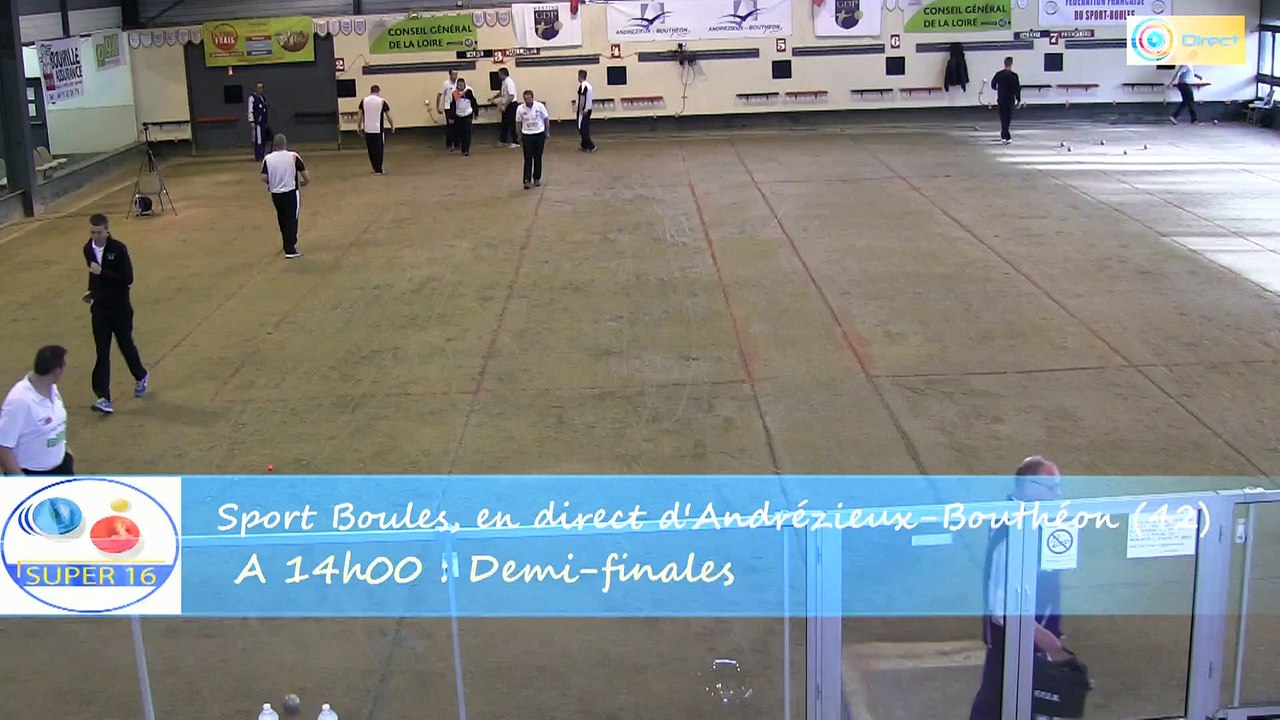 Demi-finales du Super 16 Masculin, Sport Boules, Andrézieux-Bouthéon 2015
