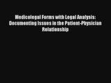 Read Medicolegal Forms with Legal Analysis: Documenting Issues in the Patient-Physician Relationship#
