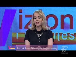 Vizioni i pasdites - Në pritje të DWTS 6 - 25 Shtator 2015 - Show - Vizion Plus