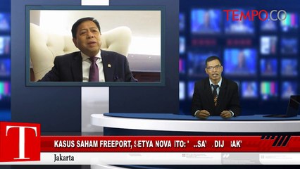 Kasus Saham Freeport; Setya Novanto: "... Saya Dijebak"