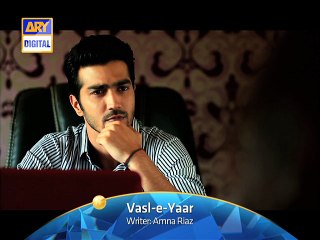 Vasl-e-Yaar Ep  11)- ARY Digital