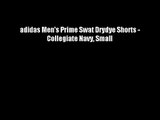adidas Men's Prime Swat Drydye Shorts - Collegiate Navy Small