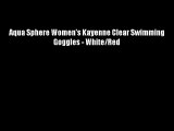 Aqua Sphere Women's Kayenne Clear Swimming Goggles - White/Red