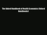 Read The Oxford Handbook of Health Economics (Oxford Handbooks)  PDF Free