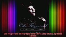 Ella Fitzgerald A Biography of the First Lady of Jazz Updated Edition