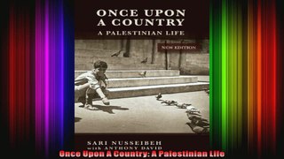 Once Upon A Country A Palestinian Life