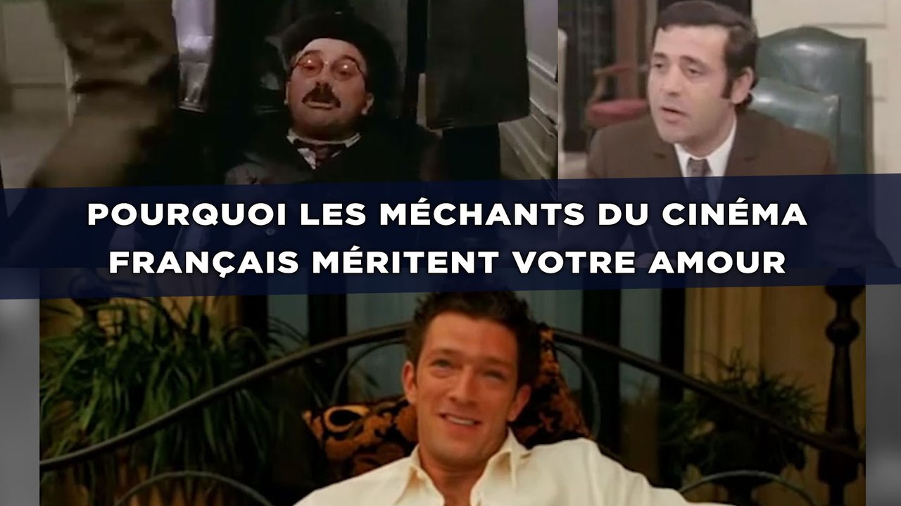 Pourquoi les méchants du cinéma français méritent votre amour