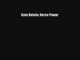 [PDF Download] Koto Bolofo: Horse Power# [Read] Full Ebook